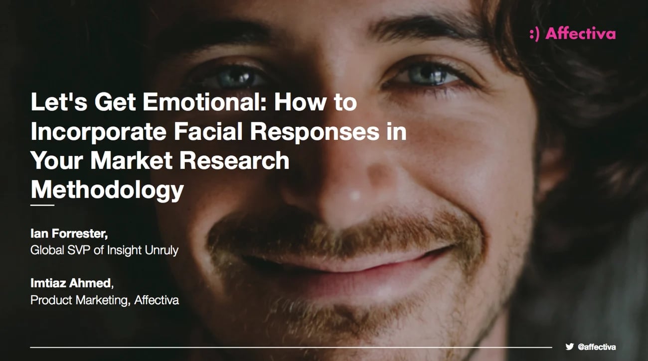 Lets Get Emotional - A Workshop with Unruly & Affectiva